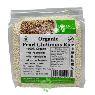 Lohas Organic Pearl Glutinous Rice 有机珍珠糯米 500g